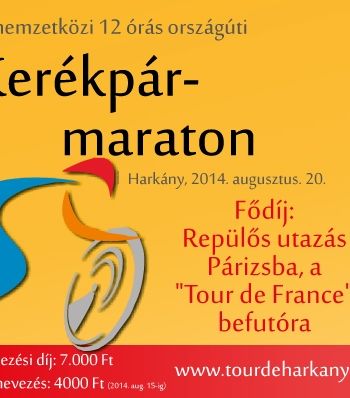 "Harkány-Tour 2014" - II. nemzetközi 12 órás országúti kerékpárverseny <i>(verseny elhalasztva/race postponed)</i>